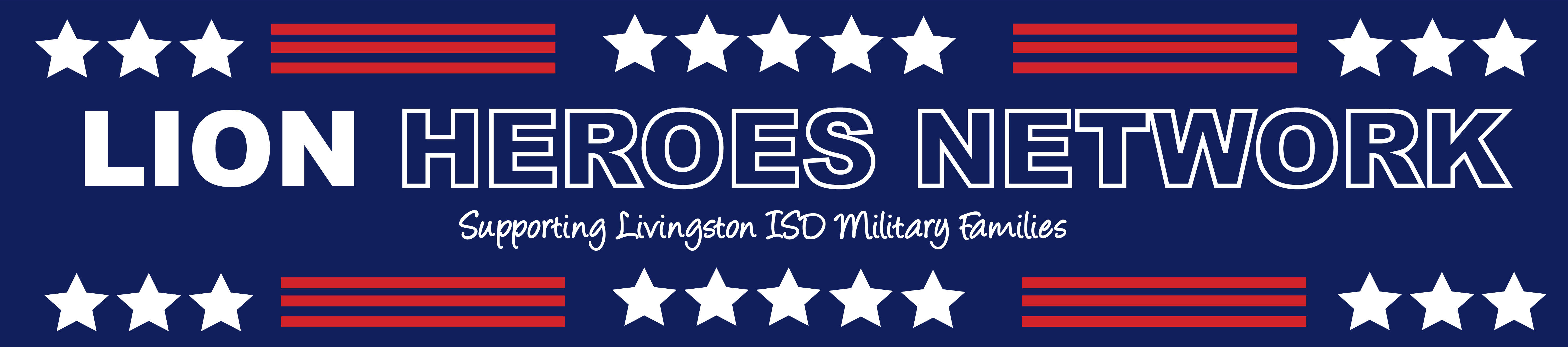 Lion Heroes Network - Supporting Livingston ISD Military Families